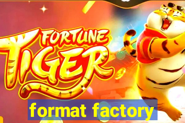 format factory